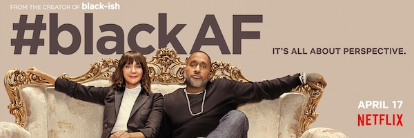 #BlackAF -  O fenômeno &quot;ish&quot; chega a Netflix, mas diferente!